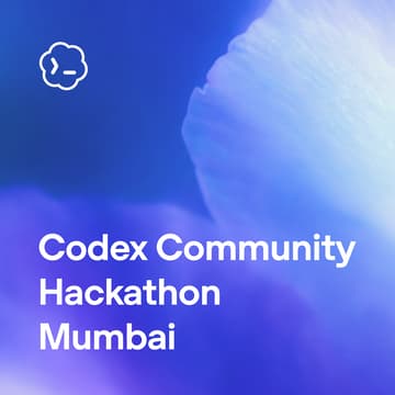 Cover Image for OpenAI Codex Community Hackathon - Mumbai