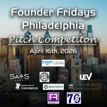 Cover Image for Founder Fridays Philadelphia: Pitch Competition