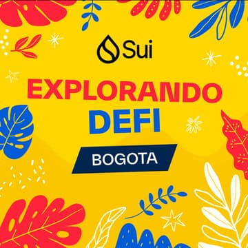 Cover Image for Explorando DeFi con Sui en Bogotá