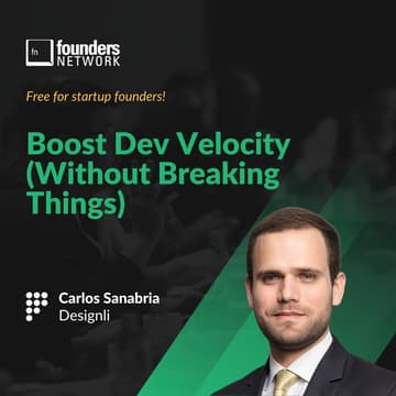 Cover Image for Boost Dev Velocity: Without Breaking Things with Carlos Sanabria