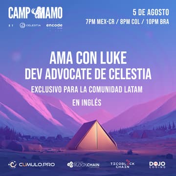 Cover Image for Camp Mamo: AMA con Luke, Developer Advocate de Celestia (en Inglés)