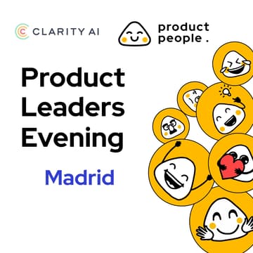 Cover Image for 🇪🇸 AI-Powered Discovery: How to Learn From Users in Hours, Not Weeks | Product People x Clarity AI