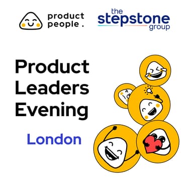 Cover Image for 🇬🇧Data & AI in Product: What Actually Moves the Needle? | Product People x The Stepstone Group