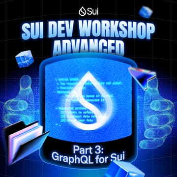 Cover Image for Sui Dev Workshop Advanced - Part 3: GraphQL