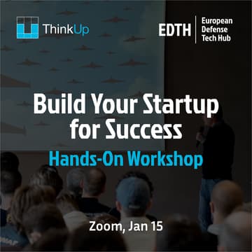 Cover Image for EDTH x ThinkUp⁩ – From Dream to Reality: Build Your Startup for Success (Hands-On Workshop)
