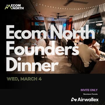 Cover Image for Ecom North Founder's Dinner