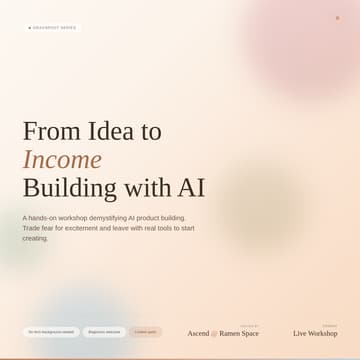 Cover Image for From Idea to Income: Building With AI
