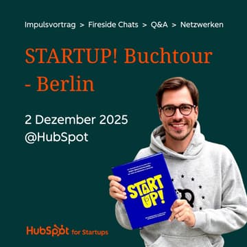 Cover Image for STARTUP! – Exklusive Founder Insights - mit Andy Bruckschloegl & Jan Thomas & Gülsah Wilke