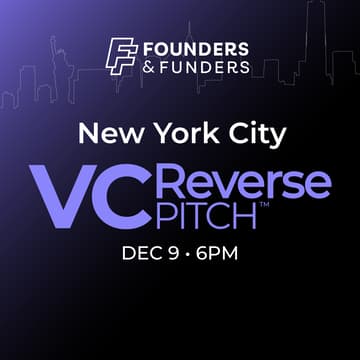 Cover Image for Founders & Funders: NYC VC Reverse Pitch
