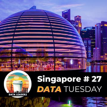 Cover Image for Data Tuesday Singapore #27 - Warmup for CDAO / Data and AI Architecture 2026 (DAMA Singapore collab)