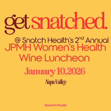 Cover Image for Women's Health Founders Forum & Snatch Health's 2nd Annual Women's Health @ JPMH Luncheon