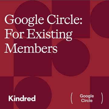 Cover Image for Google Circle: Existing Kindred Members
