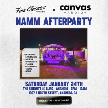 Cover Image for Fine Classics Plugins x Canvas Audio NAMM Afterparty