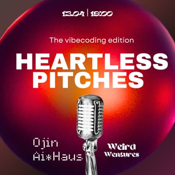 Cover Image for Heartless Pitches_Vibecoding edition with Ojin AixHaus