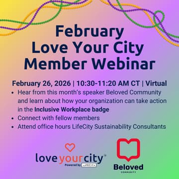 Cover Image for Love Your City Member Webinar - Thursday, February 26th