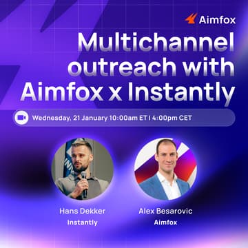 Cover Image for Instantly x Aimfox: Combining LinkedIn with Emails for max results