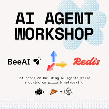 Cover Image for Agentic AI Workshop: Powered by BeeAI, Tavily & Redis