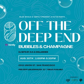 Cover Image for BW X Vently: OFF THE DEEP END - A Patio Party (🫧BUBBLES EDITION🫧)