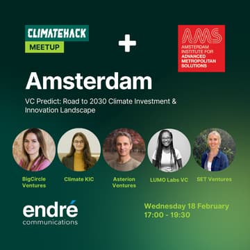 Cover Image for ClimateHack Amsterdam: VC Predicts the Road to 2030 - Climate Investment & Innovation Landscape