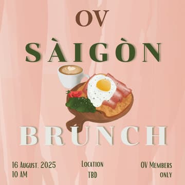 Cover Image for OV Saigon Members' Brunch - Aug 16th