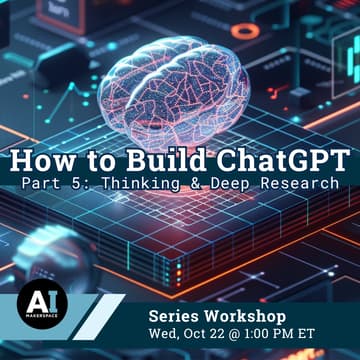 Cover Image for How to Build ChatGPT -  Part 5: Thinking & Deep Research
