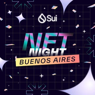 Cover Image for Sui Meetup Buenos Aires - NFT Night