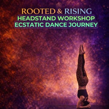 Cover Image for FREEDOM DANCE PARTY — Ecstatic Dance + headstand workshop