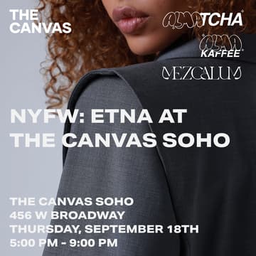 Cover Image for NYFW: ETNA at The Canvas SoHo