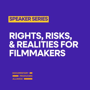 Cover Image for Speaker Series - Rights, Risks, & Realities for Filmmakers