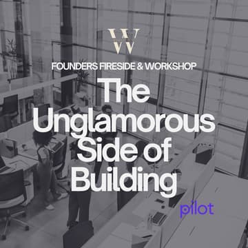 Cover Image for Founders Fireside & Workshop: The Unglamorous Side of Building | Women in AI