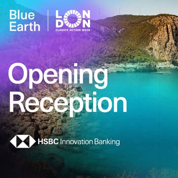 Cover Image for Opening Reception: London Climate Action Week