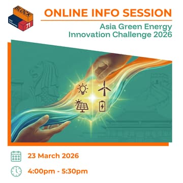 Cover Image for BLOCK71 Online Info Session: Asia Green Energy Innovation Challenge 2026