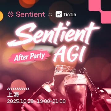 Cover Image for Sentient AGI After Party｜上海站