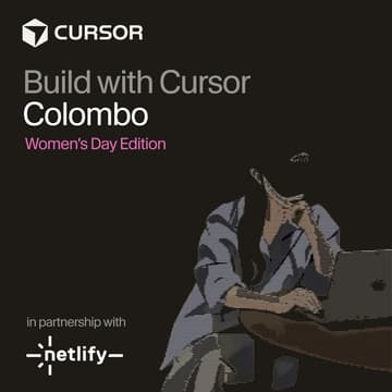 Cover Image for Build with Cursor - Colombo (IWD Edition)