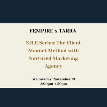 Cover Image for S.H.E. Series by FEMPIRE: The Client Magnet Method with Nurtured Marketing Agency