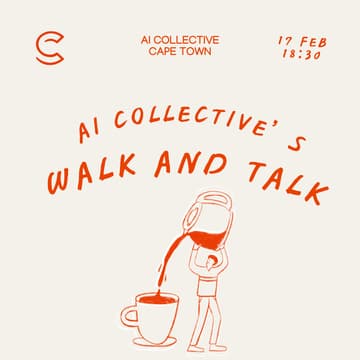 Cover Image for 🧠 The AI Collective Cape Town | Walk & Talk - Feb edition