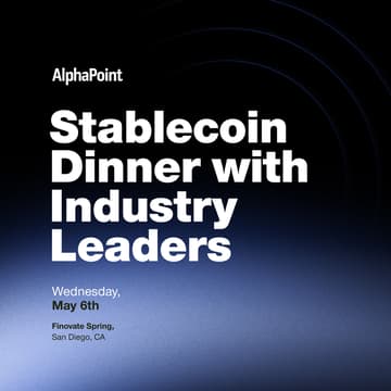 Cover Image for The Stablecoin Era: Treasury Leaders Dinner w/ Alphapoint