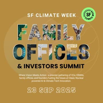 Cover Image for [Official] Family Offices & Investors Summit - SF Climate Week