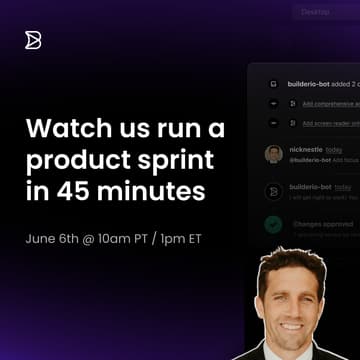 Cover Image for Watch Builder.io Run a Product Sprint in 45 Minutes