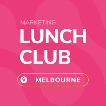 Cover Image for Marketing Lunch Club - Melbourne CBD