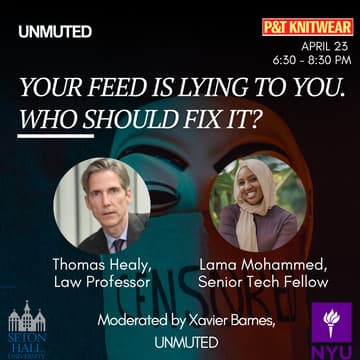 Cover Image for Unmuted x P&T Free Speech Dialogue -  Your feed is lying to you.
