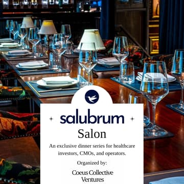 Cover Image for Salubrum Salon Dinner Series for Healthcare Investors, CMOs, and Operators