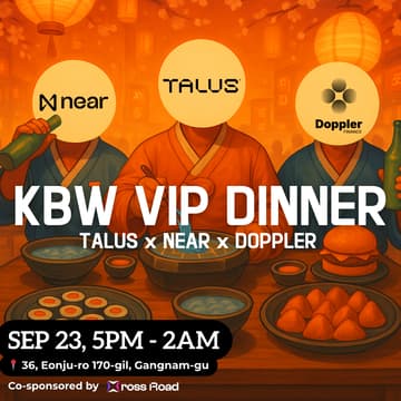 Cover Image for KBW VIP Opening Dinner & Lounge: Talus Network × Doppler Finance × NEAR Foundation