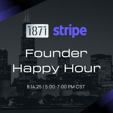Cover Image for 1871 x Stripe: Founder Happy Hour