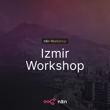 Cover Image for n8n Izmir: Community Workshop