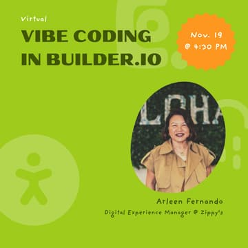 Cover Image for Speaker Series: Vibe Coding In Builder.io w/ Arleen Fernando