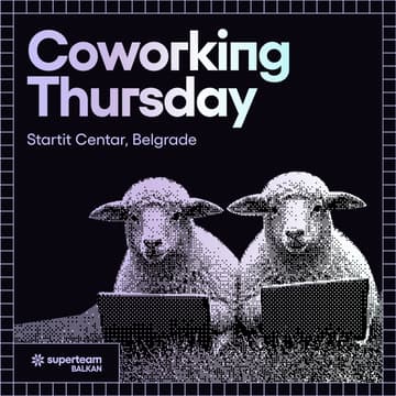 Cover Image for Coworking Thursdays Belgrade | Superteam Balkan