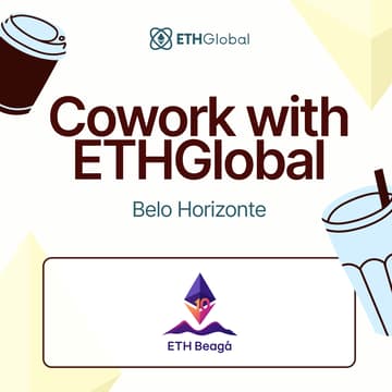Cover Image for Cowork with ETHGlobal in Belo Horizonte with ETH Beagá