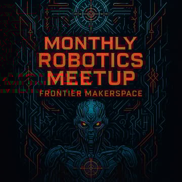 Cover Image for Monthly Robotics Meetup: January 2026 - Open Registration
