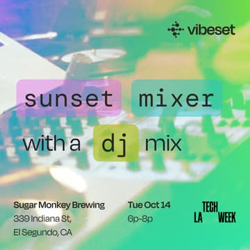 Cover Image for Sunset Mixer with a DJ Mix (presented by Vibeset)
